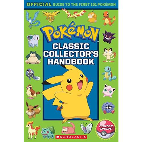 Pok mon Classic Collector's Handbook: Official Guide to the First 151 Pok m