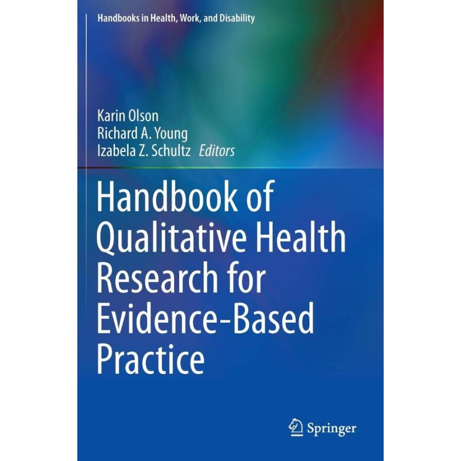 Handbook of Qualitative Health Research for Evidence-Based Practice (Handbo