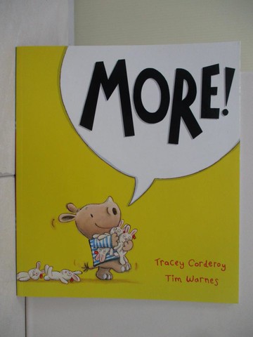 【書寶二手書T3／少年童書_R4X】More!_Tracey Corderoy; Tim Warnes