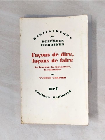 【書寶二手書T3／心理_ZOD】FACONS DE DIRE, FACONS DE FAIRE - LA LAVEUSE, LA COUTURIERE, LA CUISINIERE_VERDIER YVONNE