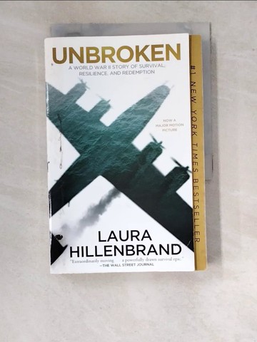 【書寶二手書T7／原文小說_WU2】Unbroken: A World War II Story of Survival, Resilience, and Redemption_Hillenbrand, Laura